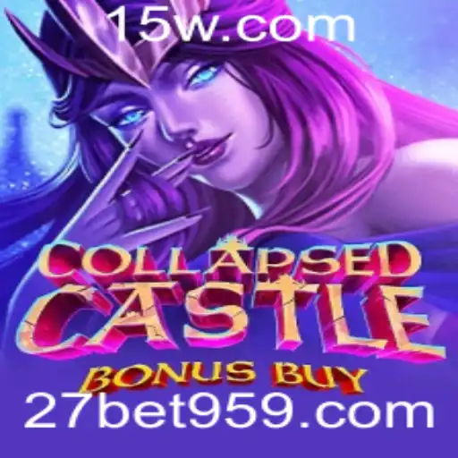 Explorando o Fascinante Mundo de CollapsedCastleBonusBuy no 27bet