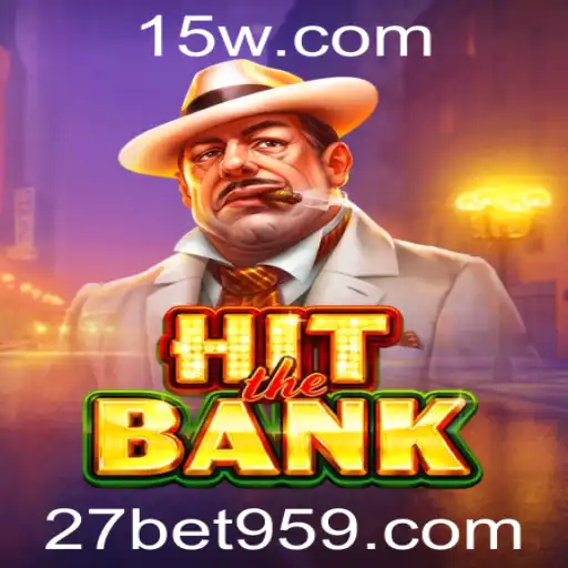 Descubra o Empolgante Jogo de Cassino 'HitTheBank' em 27bet